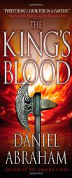 The King's Blood by Daniel Abraham Paperback Book