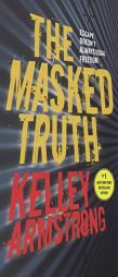 The Masked Truth by Kelley Armstrong Paperback Book