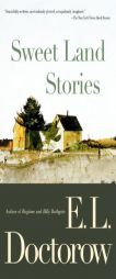 Sweet Land Stories by E. L. Doctorow Paperback Book