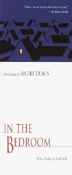 In the Bedroom by Andre Dubus Paperback Book