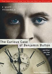 The Curious Case of Benjamin Button and Other Jazz Age Tales by F. Scott Fitzgerald Paperback Book