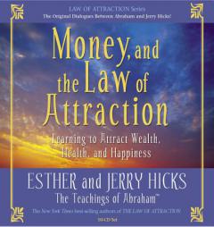 Money, and the Law of Attraction 8-CD set: Learning to Attraction Wealth, Health, and Happiness by Esther Hicks Paperback Book