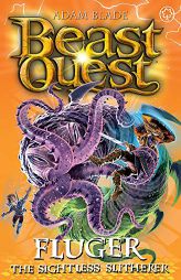 Beast Quest: Fluger the Sightless Slitherer: Series 24 Book 2 by Adam Blade Paperback Book
