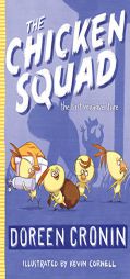 The Chicken Squad: The First Misadventure by Doreen Cronin Paperback Book