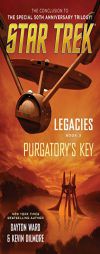 Star Trek: Legacies: Book #3: Purgatory's Key by Kevin Dilmore Paperback Book