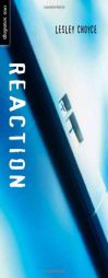 Reaction by Lesley Choyce Paperback Book