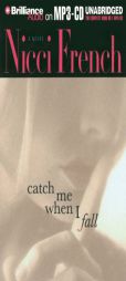 Catch Me When I Fall by Nicci French Paperback Book