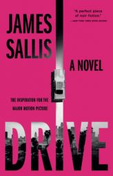 Drive: A Novel by James Sallis Paperback Book