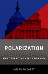 Polarization: What Everyone Needs to Know® by Nolan McCarty Paperback Book