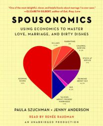 Spousonomics: Using Economics to Master Love, Marriage, and Dirty Dishes by Paula Szuchman Paperback Book
