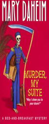Murder, My Suite (Bed-And-Breakfast Mysteries) by Mary Daheim Paperback Book