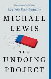 The Undoing Project: A Friendship That Changed Our Minds by Michael Lewis Paperback Book