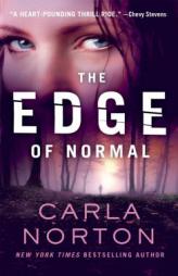 The Edge of Normal by Carla Norton Paperback Book