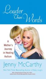 Louder Than Words: A Mother's Journey in Healing Autism by Jenny McCarthy Paperback Book