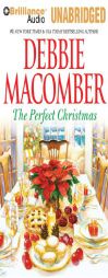 The Perfect Christmas by Debbie Macomber Paperback Book