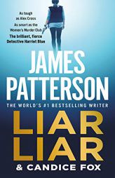 Liar Liar (Harriet Blue) by James Patterson Paperback Book