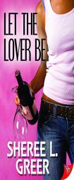 Let the Lover Be by Sheree L. Greer Paperback Book