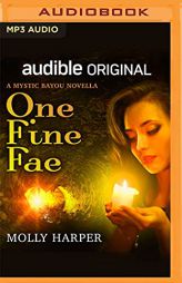 One Fine Fae (Mystic Bayou) by Molly Harper Paperback Book