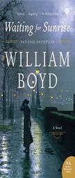 Waiting for Sunrise: A Novel (P.S.) by William Boyd Paperback Book