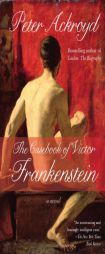 The Casebook of Victor Frankenstein by Peter Ackroyd Paperback Book