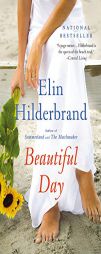 Beautiful Day: A Novel by Elin Hilderbrand Paperback Book