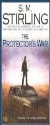 The Protector's War by S. M. Stirling Paperback Book