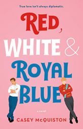 Red, White & Royal Blue by Casey McQuiston Paperback Book