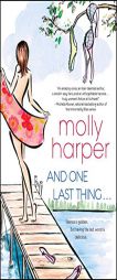 And One Last Thing ... by Molly Harper Paperback Book