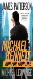 Run for Your Life (Michael Bennett) by James Patterson Paperback Book