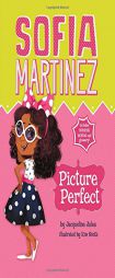 Picture Perfect (Sofia Martinez) by Jacqueline Jules Paperback Book