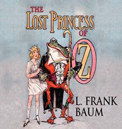 The Lost Princess of Oz by L. Frank Baum Paperback Book