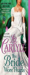 The Bride Wore Pearls by Liz Carlyle Paperback Book