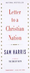 Letter to a Christian Nation by Sam Harris Paperback Book