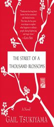 The Street of a Thousand Blossoms by Gail Tsukiyama Paperback Book
