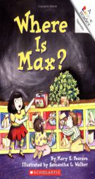 Where is Max? (Rookie Readers Level A) by Mary E. Pearson Paperback Book