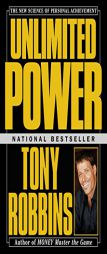 Unlimited Power : The New Science Of Personal Achievement by Anthony Robbins Paperback Book