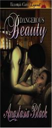 Dangerous Beauty by Anastasia Black Paperback Book