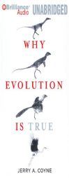 Why Evolution is True by Jerry A. Coyne Paperback Book