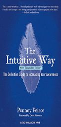 The Intuitive Way: The Definitive Guide to Increasing Your Awareness by Penney Peirce Paperback Book