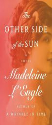 The Other Side of the Sun by Madeleine L'Engle Paperback Book