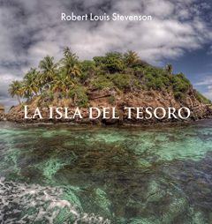 La isla del tesoro (Spanish Edition) by Robert Louis Stevenson Paperback Book