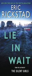 Lie In Wait by Eric Rickstad Paperback Book