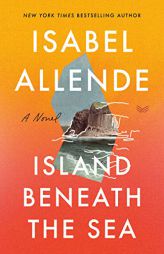 Island Beneath the Sea by Isabel Allende Paperback Book