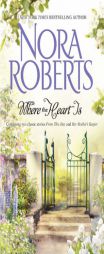 Where The Heart Is: From This DayHer Mother's Keeper by Nora Roberts Paperback Book