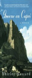 Greene on Capri: A Memoir by Shirley Hazzard Paperback Book
