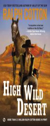 High Wild Desert by Ralph Cotton Paperback Book