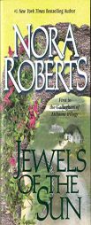Jewels of the Sun (The Irish Trilogy #1) by Nora Roberts Paperback Book