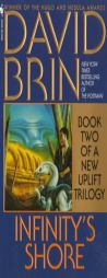 Infinity's Shore (The Uplift Saga, Book 5) by David Brin Paperback Book