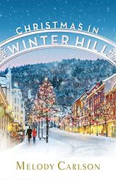 Christmas in Winter Hill by Melody Carlson Paperback Book