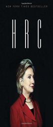 Hrc: State Secrets and the Rebirth of Hillary Clinton by Jonathan Allen Paperback Book